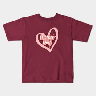 Mother Day Kids T-Shirt